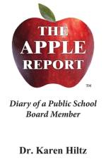 The Apple Report: Diary of a Public School Board Member af Karen Hiltz