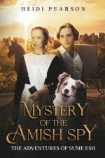 Mystery of the Amish Spy af Heidi Pearson