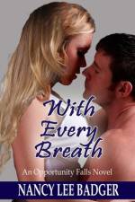 With Every Breath af Nancy Lee Badger