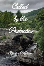 Called by the Protector af Ronna M Bacon