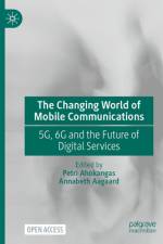 The Changing World of Mobile Communications af Petri Ahokangas