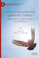 Biblical Organizational Spirituality, Volume 2 af Bruce E Winston