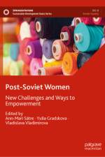 Post-Soviet Women af Ann-Mari SÃ¤tre