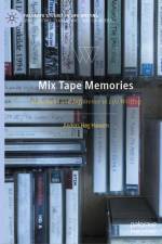 Mix Tape Memories af Anders HÃ¸g Hansen