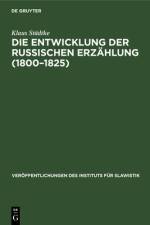 Die Entwicklung der Russischen Erzahlung (1800-1825) af Stadtke Klaus Stadtke
