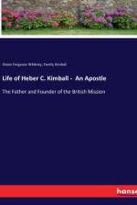 Life of Heber C. Kimball - An Apostle af Orson Ferguson Whitney