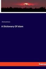 A Dictionary Of Islam af Anonymous