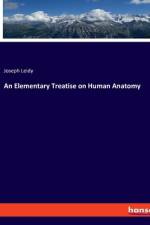 An Elementary Treatise on Human Anatomy af Joseph Leidy