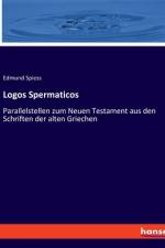 Logos Spermaticos af Edmund Spiess