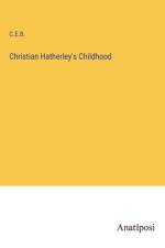 Christian Hatherley's Childhood