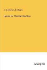 Hymns for Christian Devotion af J. G. Adams