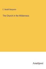 The Church in the Wilderness af E. Bedell Benjamin