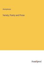 Variety, Poetry and Prose af Anonymous