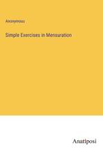 Simple Exercises in Mensuration af Anonymous