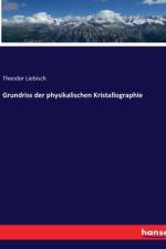 Grundriss der physikalischen Kristallographie af Theodor Liebisch