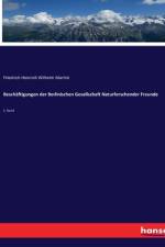 Beschäftigungen der Berlinischen Gesellschaft Naturforschender Freunde af Friedrich Heinrich Wilhelm Martini