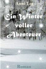 Ein Winter voller Abenteuer af Anni Tag