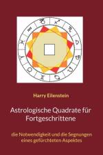 Astrologische Quadrate für Fortgeschrittene af Harry Eilenstein