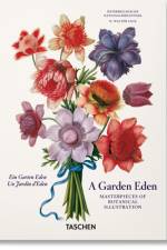 A Garden Eden. Masterpieces of Botanical Illustration. 40th Ed. af H Walter Lack