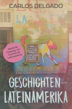 Geschichten aus Lateinamerika af Magali Wrana