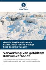 Verwertung von gefälltem Kalziumkarbonat af Gervais Martial Bella Oden