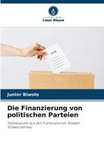 Die Finanzierung von politischen Parteien af Junior Biwole