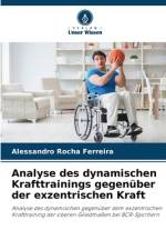 Analyse des dynamischen Krafttrainings gegenüber der exzentrischen Kraft af Alessandro Rocha Ferreira