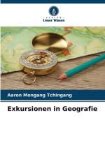 Exkursionen in Geografie af Aaron Mongang Tchingang