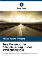 Das Konzept der Stabilisierung in der Psychoseklinik af Felipe Vianna Pinheiro