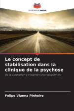 Le concept de stabilisation dans la clinique de la psychose af Felipe Vianna Pinheiro