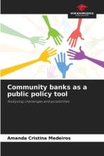 Community banks as a public policy tool af Amanda Cristina Medeiros