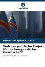 Welches politische Projekt für die kongolesische Gesellschaft? af Nestor-Divin Njimbu Bialala