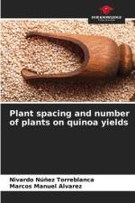 Plant spacing and number of plants on quinoa yields af Nivardo Núñez Torreblanca