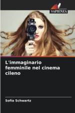 L'immaginario femminile nel cinema cileno af Sofía Schwartz