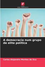A democracia num grupo de elite política af Carlos Alejandro Montes de Oca