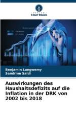 Auswirkungen des Haushaltsdefizits auf die Inflation in der DRK von 2002 bis 2018 af Benjamin Langwemy