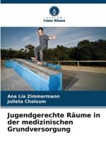 Jugendgerechte Räume in der medizinischen Grundversorgung af Ana Lía Zimmermann