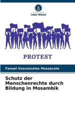 Schutz der Menschenrechte durch Bildung in Mosambik af Fanuel Vasconcelos Mussacate