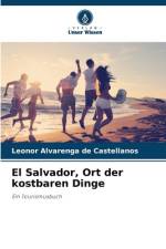 El Salvador, Ort der kostbaren Dinge af Leonor Alvarenga de Castellanos
