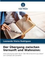 Der Übergang zwischen Vernunft und Wahnsinn: af Leonardo Vieira Rodrigues