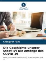 Die Geschichte unserer Stadt IV: Die Anfänge des COVID-19 af Chongwon Park