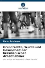 Grundrechte, Würde und Gesundheit der brasilianischen Arbeitnehmer af Karen Bevilaqua