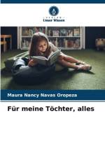 Für meine Töchter, alles af Maura Nancy Navas Oropeza