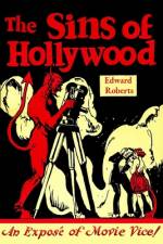 The Sins of Hollywood af Edward Roberts