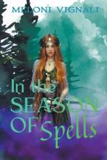 In the Season of Spells af Meloni Vignali