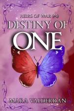 Heirs of War, Destiny of One af Mara Valderran