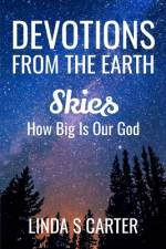 Devotions From The Earth - Skies af Linda Carter