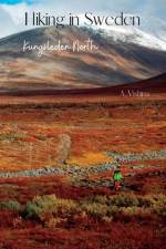 Hiking in Sweden. Kungsleden North af Alena Vishina