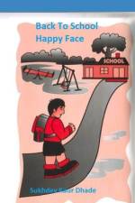 Back to School - Happy Face af Sukhdev Kaur Dhade