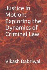 Justice in Motion af Vikash Dabriwal